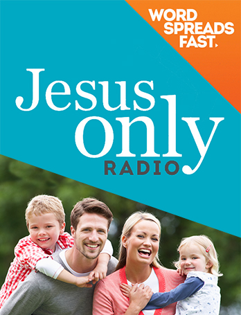 what jesus only radio programme1